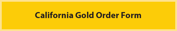  California Gold Order Form 